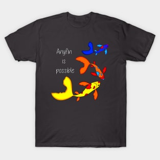 Anyfin is Possible T-Shirt